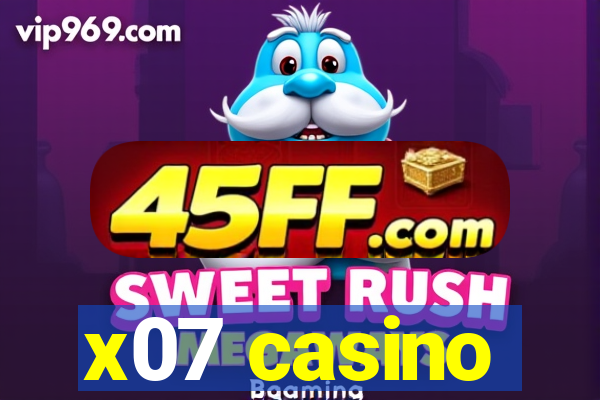 x07 casino